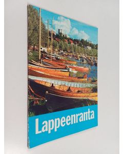 käytetty kirja Lappeenranta : Suomen kesäkaupunki : Finlands sommarstad : Finland's summer town : Finnlands Sommerstadt