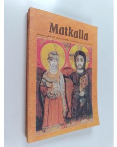 käytetty kirja Matkalla : hengellisestä ohjauksesta ja matkakumppanuudesta