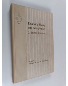 käytetty kirja Relativity Theory and Astrophysics 2 : Galactic Structure