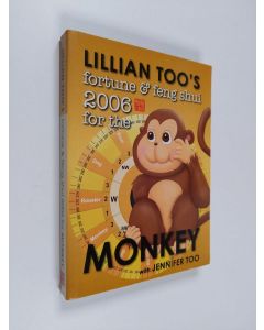 Kirjailijan Lillian Too käytetty kirja Lillian Too's fortune & feng shui 2006 for the Monkey