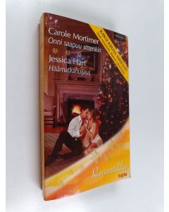 Kirjailijan Carole Mortimer käytetty kirja Onni saapuu sittenkin ; Häämatkahuijaus