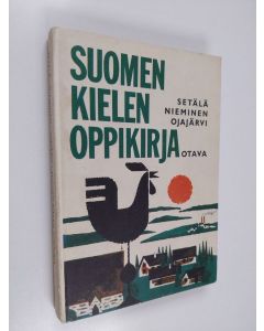Kirjailijan Kaarlo Nieminen & E.N. Setälä käytetty kirja Suomen kielen oppikirja