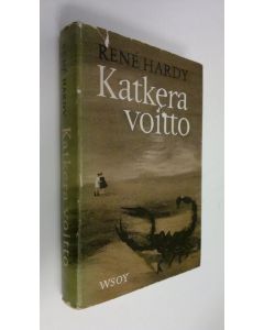 Kirjailijan Rene Hardy käytetty kirja Katkera voitto
