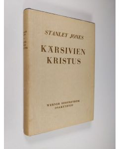 Kirjailijan E. Stanley Jones käytetty kirja Kärsivien Kristus