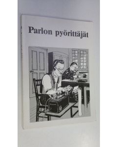 Tekijän Matti ym. Hilska  käytetty kirja Parlon pyörittäjät : lehtimiesmuistelmia