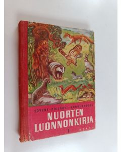 Kirjailijan Jorma Soveri käytetty kirja Nuorten luonnonkirja 1