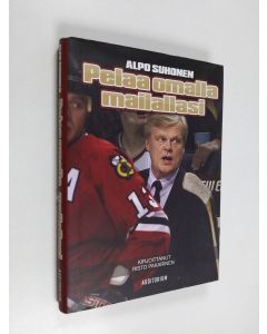 Kirjailijan Alpo Suhonen käytetty kirja Pelaa omalla mailallasi