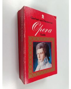Kirjailijan Anne Ross & Gerhart von Westerman käytetty kirja Opera Guide