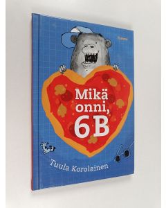 Kirjailijan Tuula Korolainen käytetty kirja Mikä onni, 6B