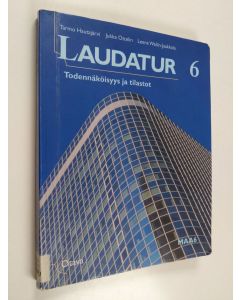 Kirjailijan Tarmo Hautajärvi käytetty kirja Laudatur 6 : Todennäköisyys ja tilastot