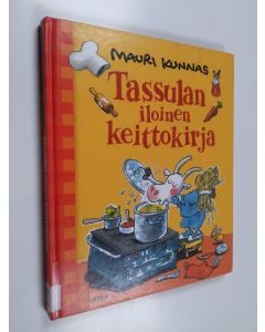 Kirjailijan Mauri Kunnas käytetty kirja Tassulan iloinen keittokirja