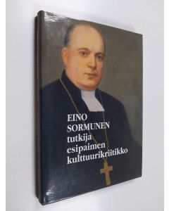 Tekijän Veijo Saloheimo  käytetty kirja Eino Sormunen : tutkija, esipaimen, kulttuurikriitikko