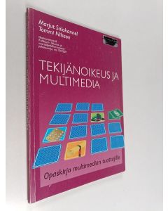 Kirjailijan Marjut Salokannel käytetty kirja Tekijänoikeus ja multimedia : opaskirja multimedian tuottajille