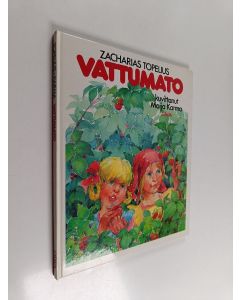 Kirjailijan Zacharias Topelius käytetty kirja Vattumato