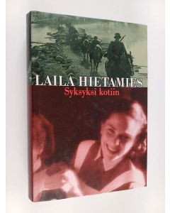 Kirjailijan Laila Hietamies käytetty kirja Syksyksi kotiin