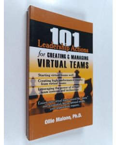 Kirjailijan Ollie Malone käytetty kirja 101 Leadership Actions for Creating and Managing Virtual Teams