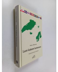 Kirjailijan Hannu Niklander käytetty kirja Luon katseen luoteeseen : Matkakertomuksia Pohjolasta