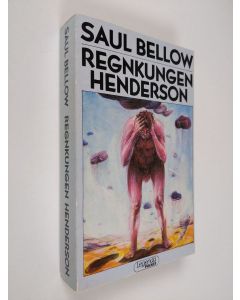 Kirjailijan Saul Bellow käytetty kirja Regnkungen Henderson