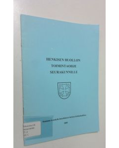 käytetty teos Henkisen huollon toimintaohje seurakunnille