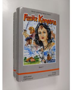 Kirjailijan Siever Johanna Meyer-Abich käytetty kirja Foelke Kampana 1-2