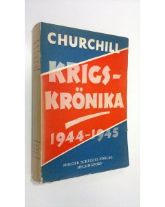 Kirjailijan Winston S Churchill käytetty kirja Krigskrönika andra delen : 1944-1945