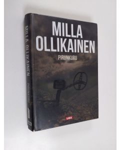 Kirjailijan Milla Ollikainen käytetty kirja Pirunkuru