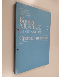 käytetty kirja Koulun musiikki; opettajan materiaali, 7 - Selvät sävelet :