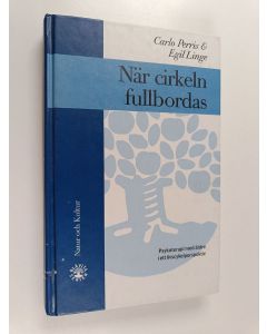 Kirjailijan Carlo Perris käytetty kirja När cirkeln fullbordas : psykoterapi med äldre i ett livscykelperspektiv