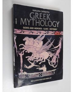 Kirjailijan Marilena Carabatea käytetty kirja Greek Mythology - Gods & Heroes, Iliad, Odyssey