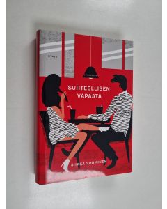 Kirjailijan Riikka Suominen käytetty kirja Suhteellisen vapaata (+signeerattu kirje)