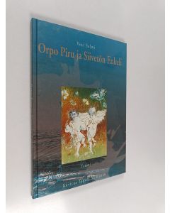 Kirjailijan Vexi Salmi käytetty kirja Orpo piru ja siivetön enkeli