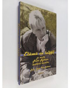 Kirjailijan Matti Nykänen käytetty kirja Elämä on laiffii ja muita Matti Nykäsen lentäviä lauseita