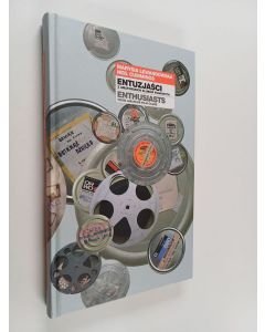 Kirjailijan Marysia Lewandowska käytetty kirja Enthusiasts from amateur film clubs