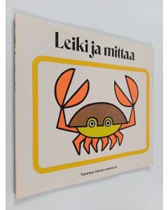 Kirjailijan Iris Grender käytetty kirja Leiki ja mittaa