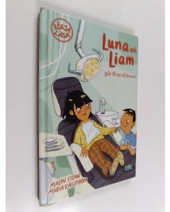 Kirjailijan Malin Stehn käytetty kirja Luna och Liam går till tandläkaren
