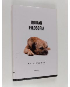 Kirjailijan Eero Ojanen käytetty kirja Koiran filosofia