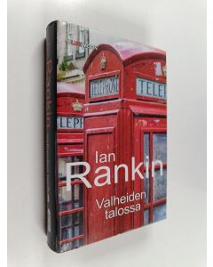 Kirjailijan Ian Rankin käytetty kirja Valheiden talossa