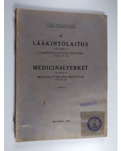 käytetty kirja Lääkintölaitos uusi jakso 37. Lääkintöhallituksen kertomus vuodelta 1920 =  Medicinalverket ny följd 37. Medicinalstyrelsens berättelse för år 1920