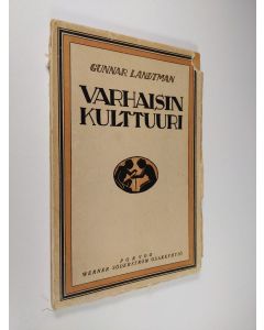 Kirjailijan Gunnar Landtman käytetty kirja Varhaisin kulttuuri