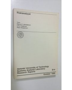 Tekijän Raimo P. ym. Hämäläinen  käytetty kirja Riskianalyysi