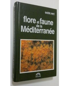 Kirjailijan Angelo Mojetta käytetty kirja Flore et faune de la Mediterranee