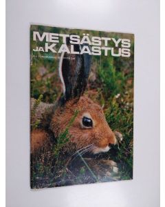 käytetty teos Metsästys ja kalastus 11/1973