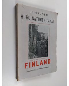 Kirjailijan H.. Hausen käytetty kirja Huru naturen danat Finland