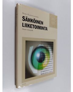 Kirjailijan Niko Karjalainen käytetty kirja Sähköinen liiketoiminta : haaste strategialle