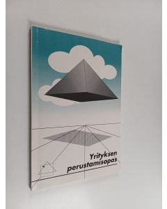 käytetty kirja Yrityksen perustamisopas
