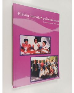 käytetty kirja Elävän Jumalan palveluksessa : Rekolan seurakunta 1985-2010 - Rekolan seurakunta 1985-2010