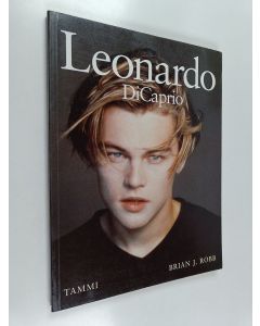 Kirjailijan Brian J. Robb käytetty kirja Leonardo DiCaprio