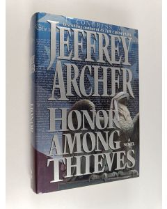 Kirjailijan Jeffrey Archer käytetty kirja Honor among thieves : a novel