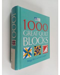 Kirjailijan Maggi McCormick Gordon käytetty kirja 1000 great quilt blocks
