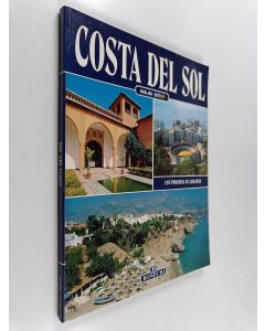 Kirjailijan Giuliano Valdes käytetty kirja Costa Del Sol : Málaga, Marbella, Ronda, Torremolinos, Benalmádena, Mijas, Fuengirola, Castillo De Sohail, Puerto Banús, Estepona, Casares, Antequera, Vélez-Málaga, Algarrobo, Torrox, Nerja
